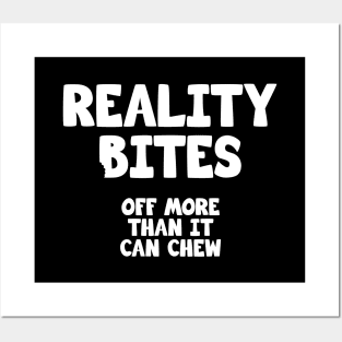 Reality Bites off more than it can chew Posters and Art